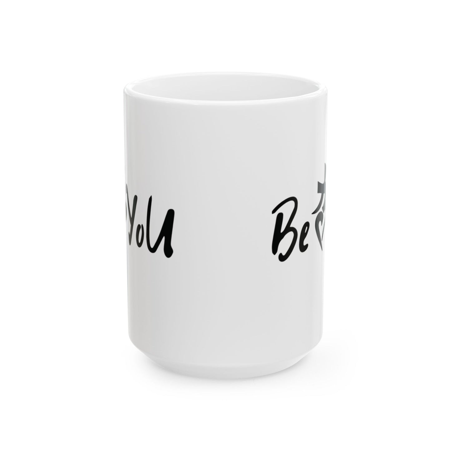 BeYoU Ceramic Mug, (11oz, 15oz)