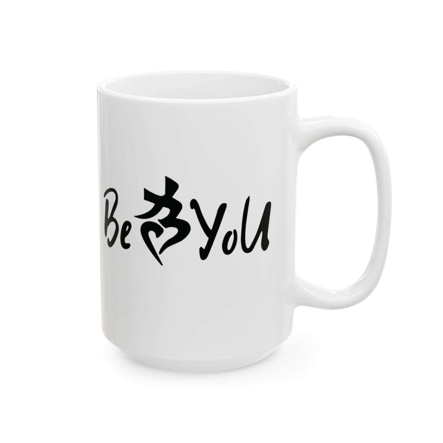 BeYoU Ceramic Mug, (11oz, 15oz)