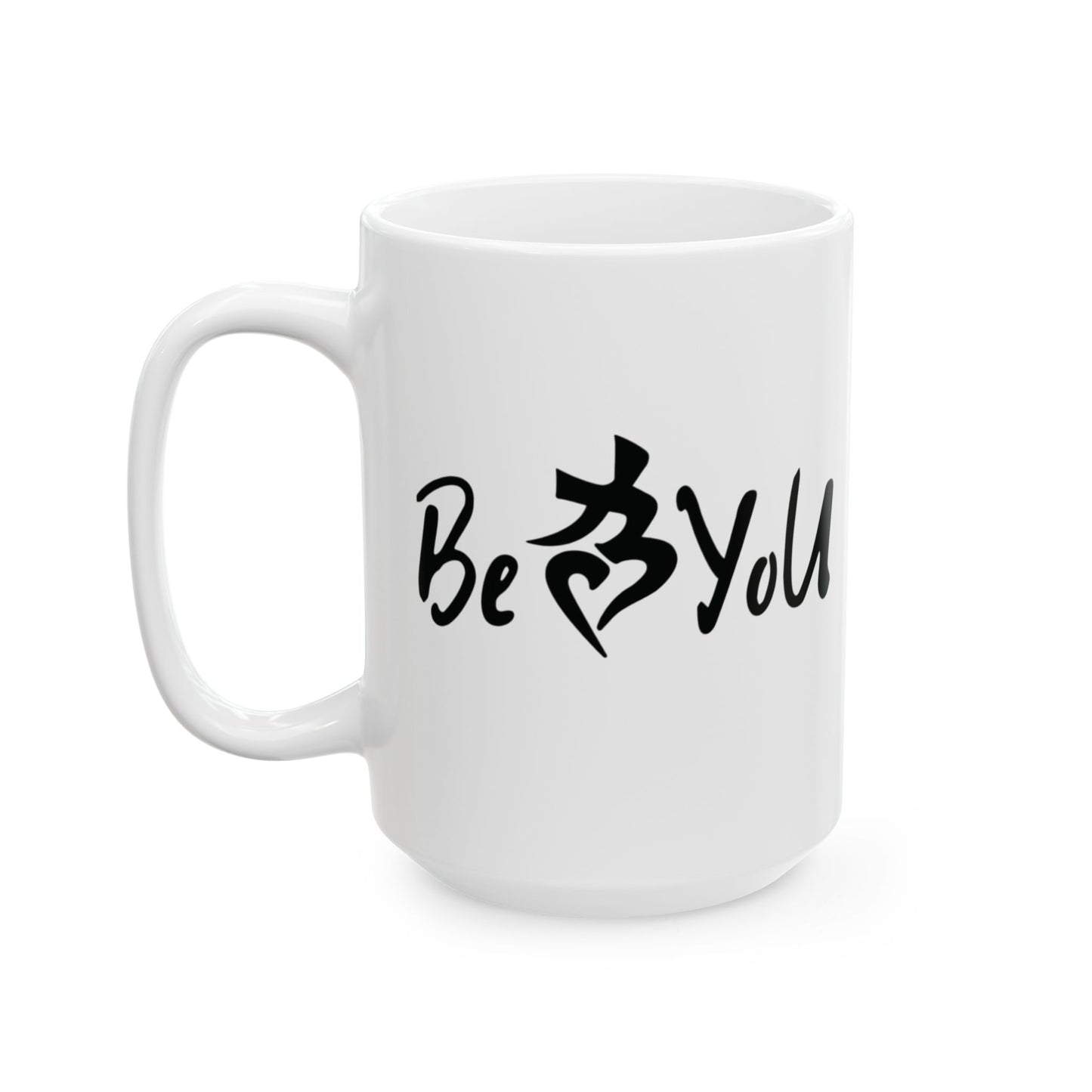 BeYoU Ceramic Mug, (11oz, 15oz)